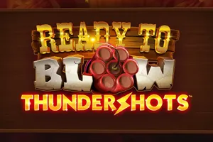 Ready to Blow Thundershots - LETSEBET77